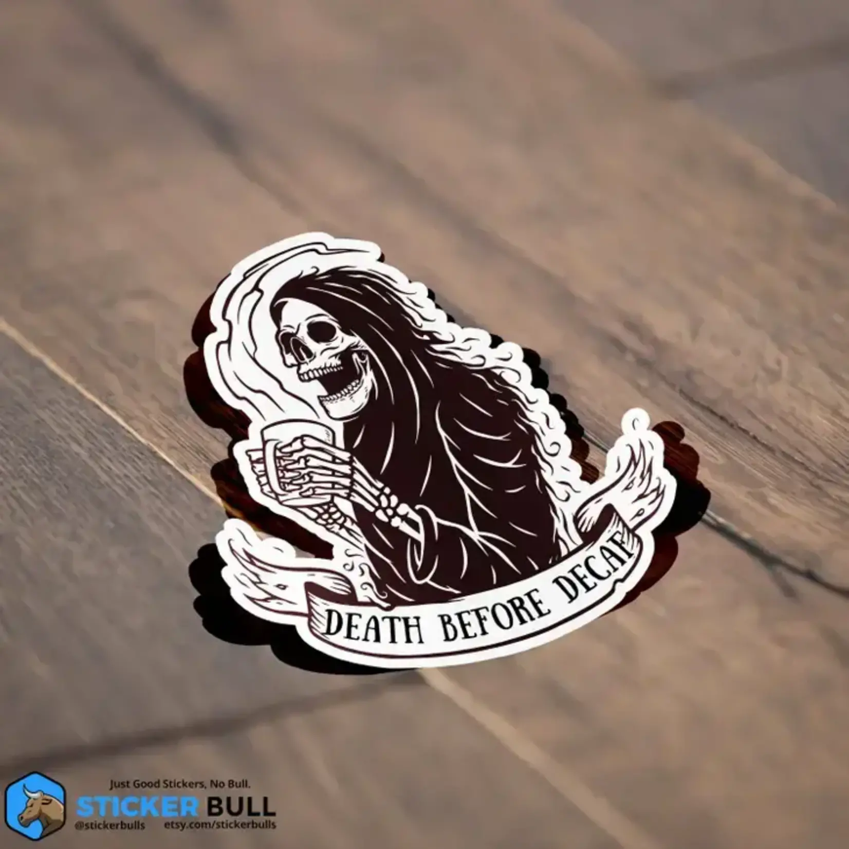 Sticker Bull Death Before Decaf, Coffee Lover Sticker