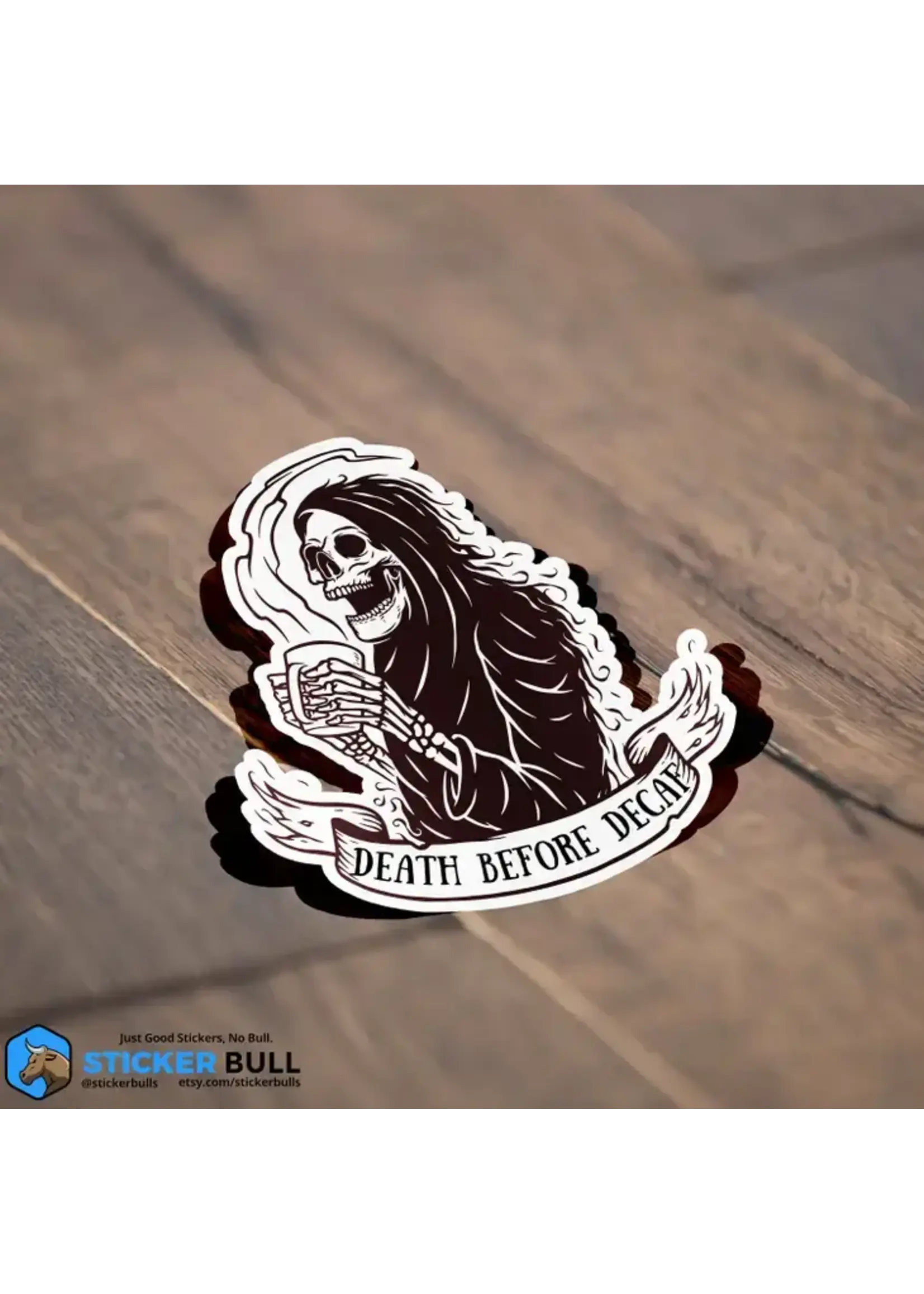 Death Before Decaf, Coffee Lover Sticker