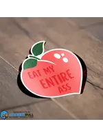Eat My Entire Ass Sticker