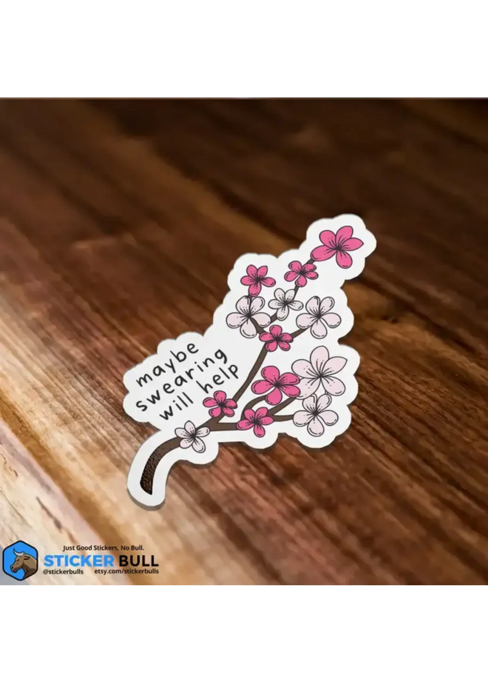 Maybe Swearing Will Help Mental Health Sticker