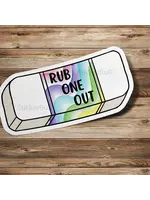 Rub One Out Eraser Sticker
