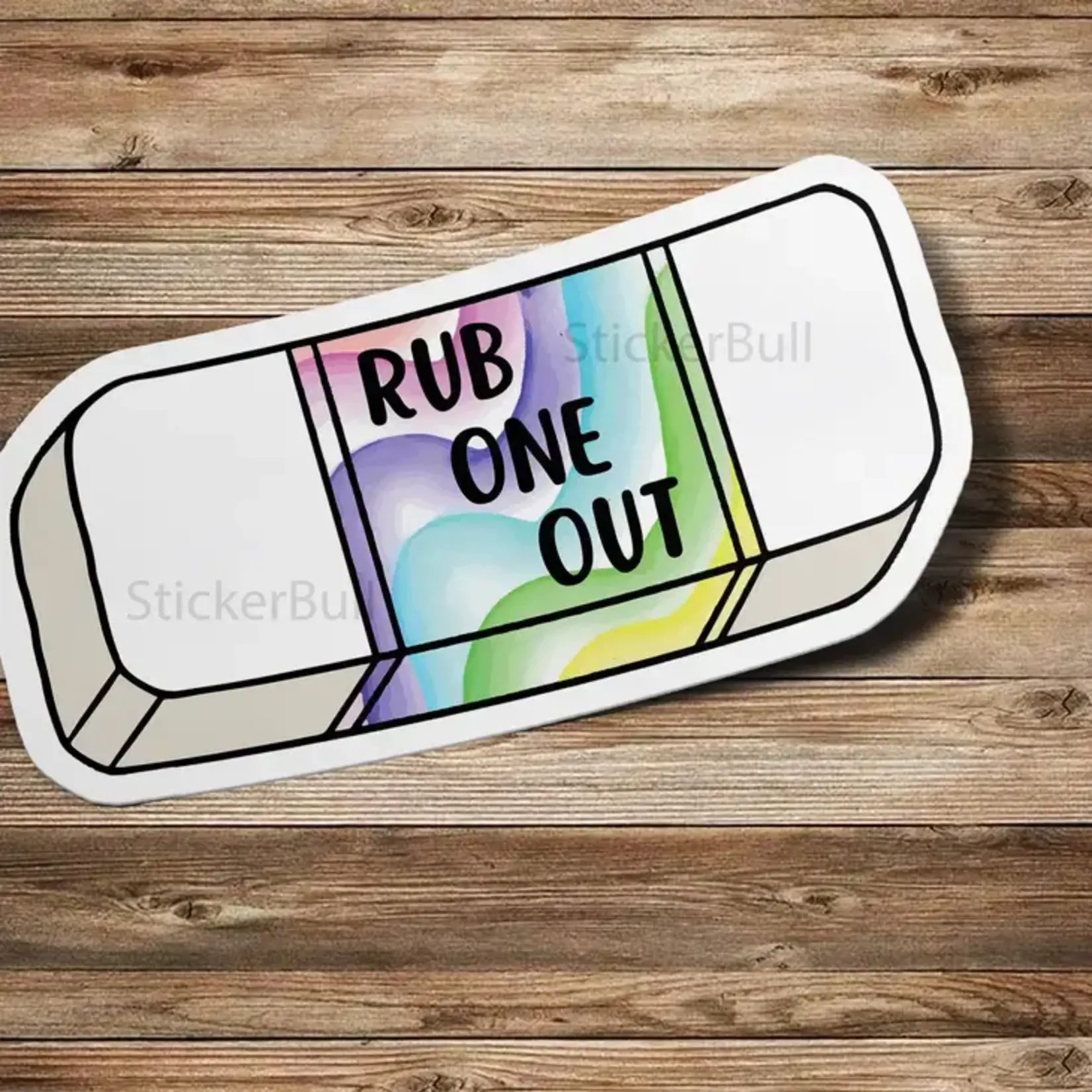 Rub One Out Eraser Sticker