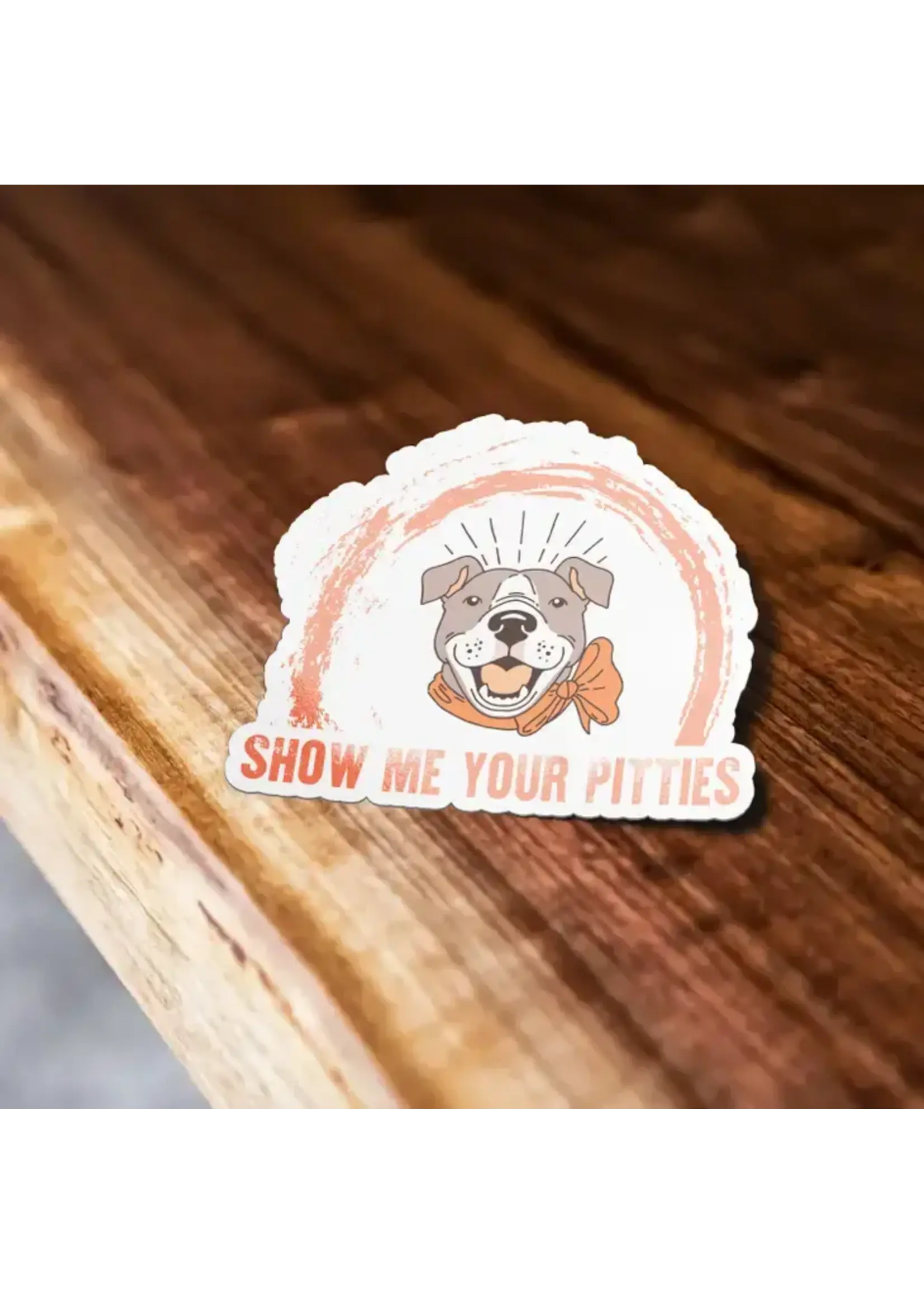 Show Me Your Pitties Sticker