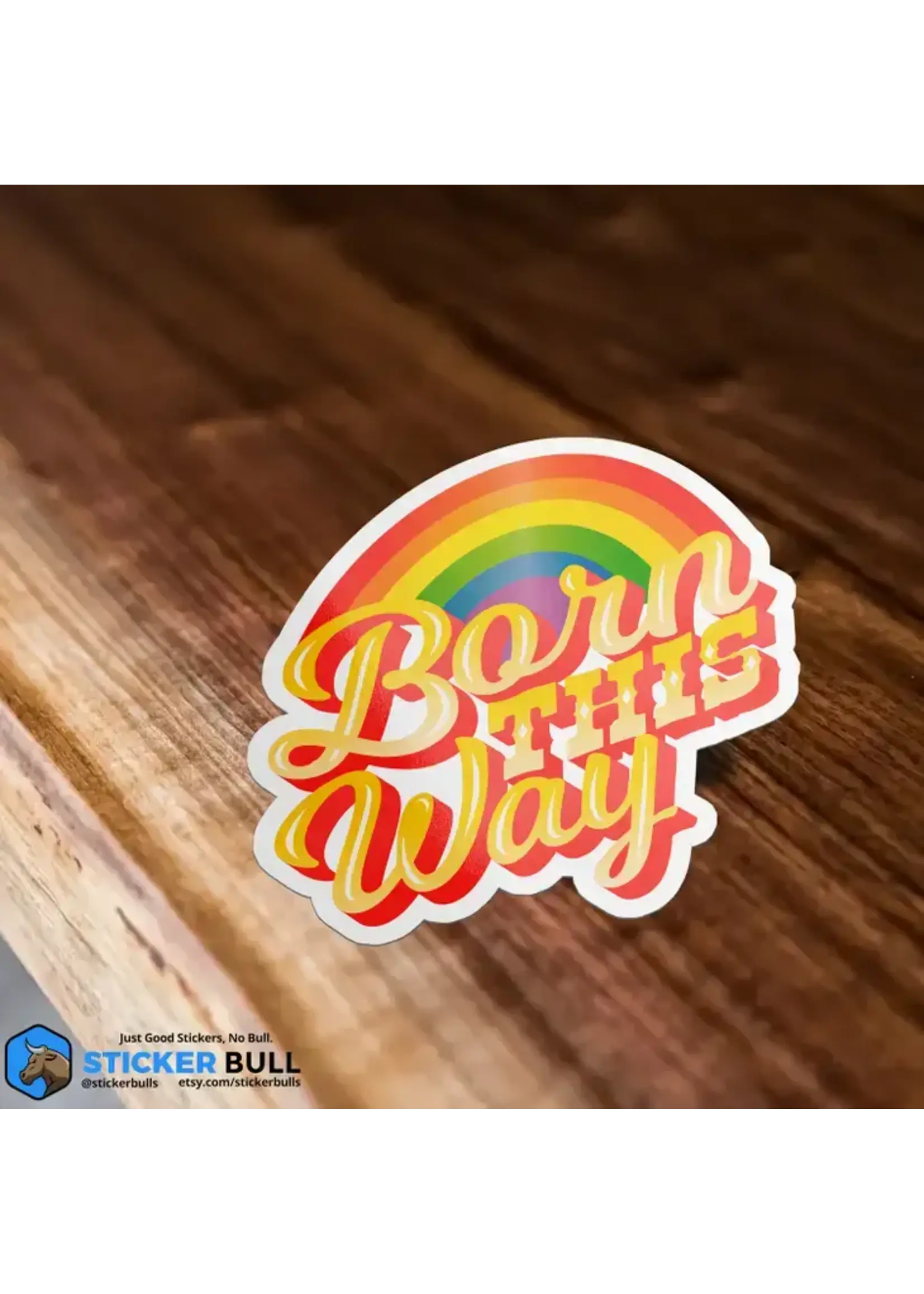 Born This Way LGBTQIA+ Pride Sticker