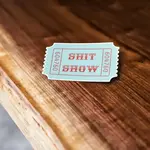 Sticker Bull Ticket To The Shit Show Sticker