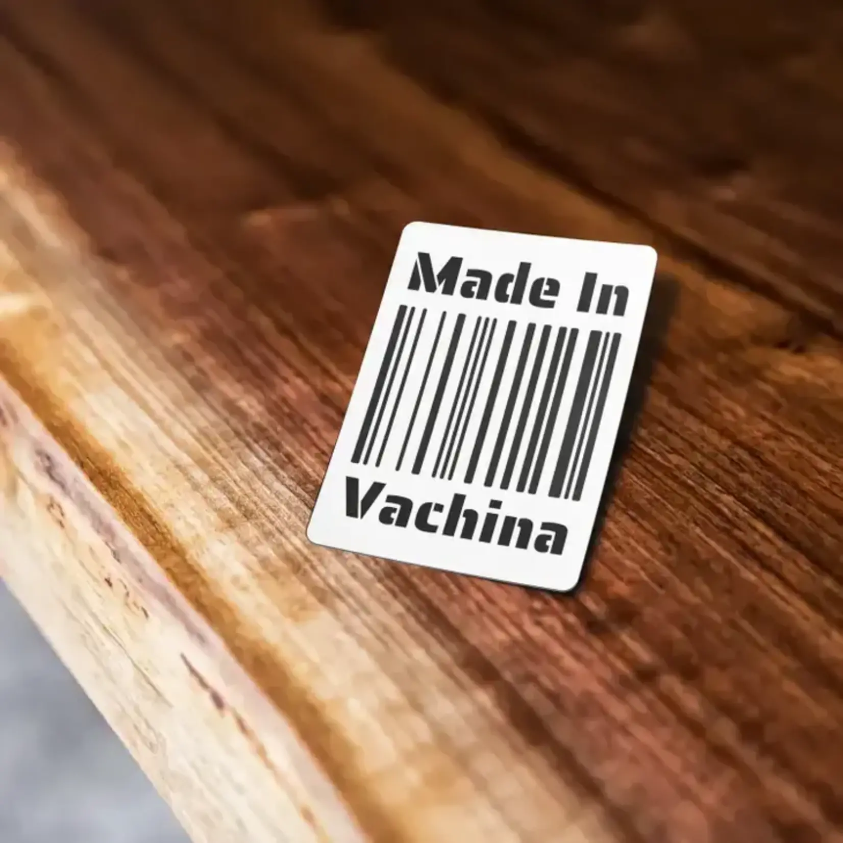 Made In Vachina Sticker