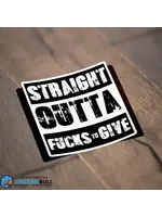 Straight Outta Fucks To Give Sticker