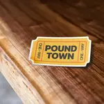 Sticker Bull Ticket To Pound Town Sticker