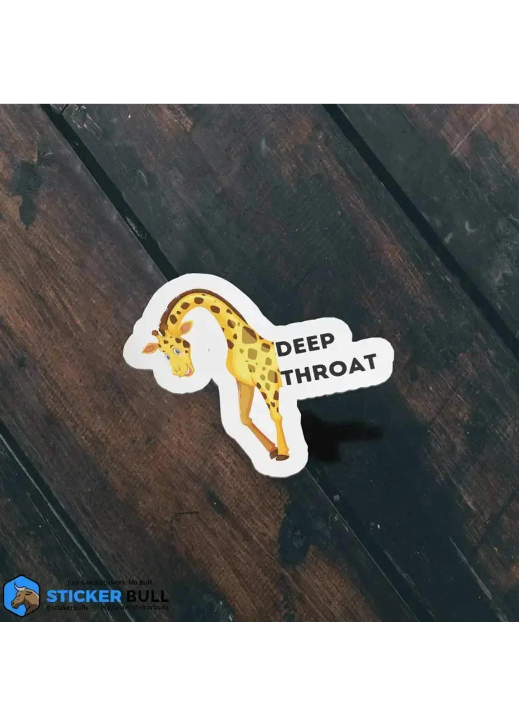 Deep Throat Sticker, Waterproof Vinyl Sticker
