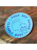Eff Off Human "Clearly Busy" Sticker, Funny Cat Sticker