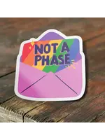 Not A Phase Sticker