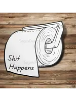 Shit Happens Funny Weatherproof Vinyl Sticker