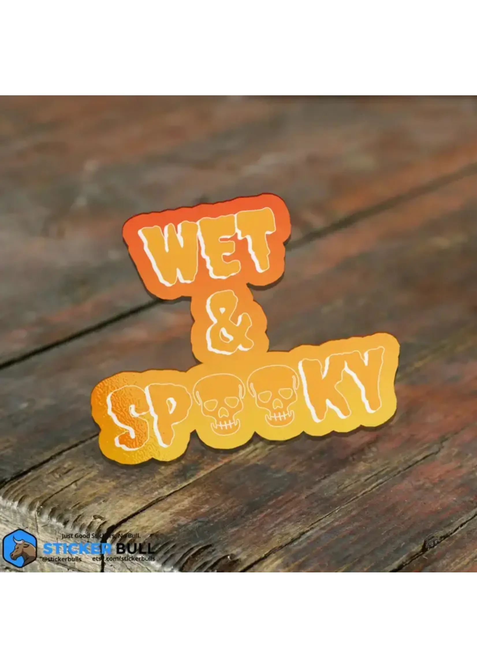 Wet and Spooky Sticker
