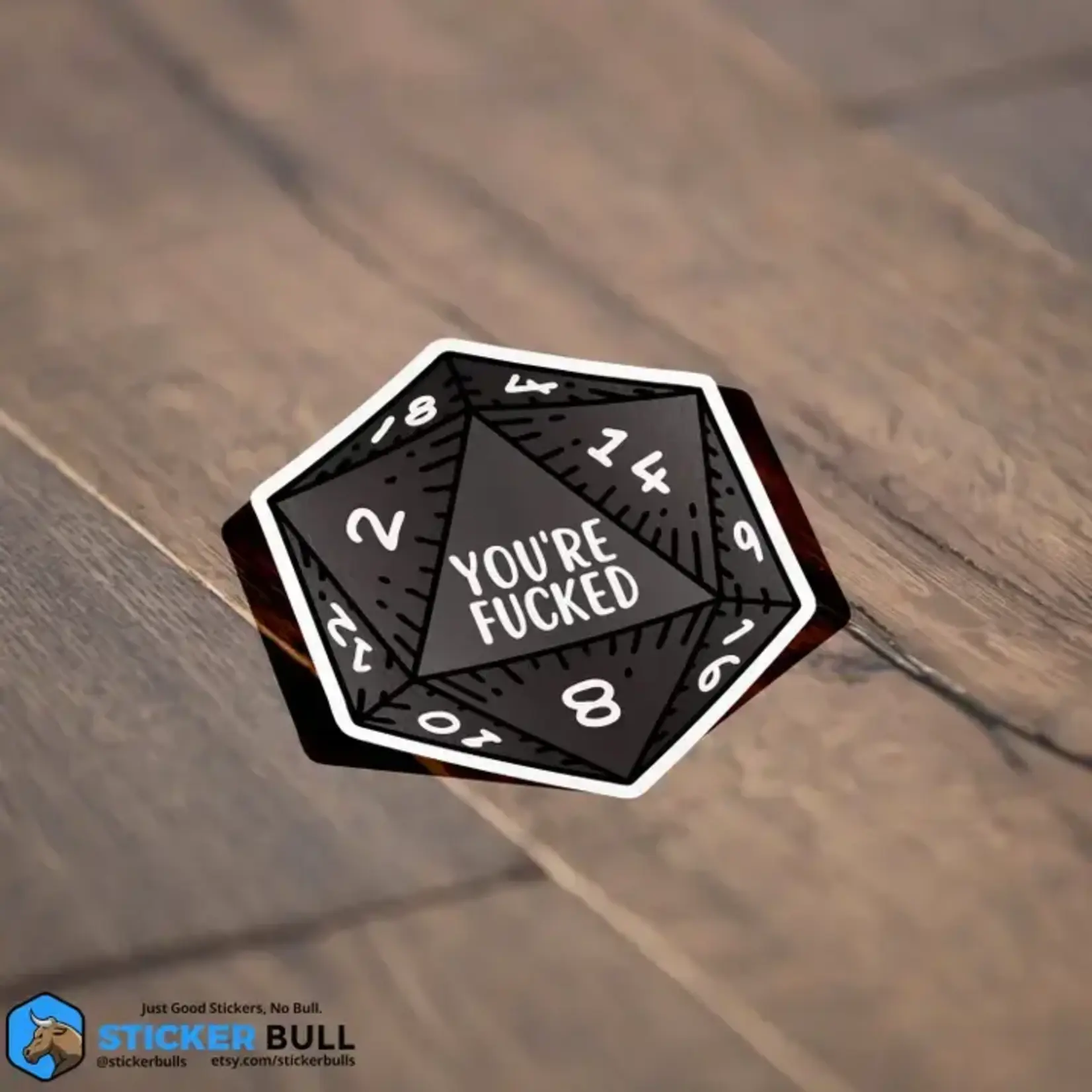 You're Fucked 20 Sided Die Sticker