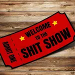 Welcome To the Sh*T Show Sticker