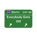 Sticker Bull Exit 69 Sticker, Everybody Gets Off