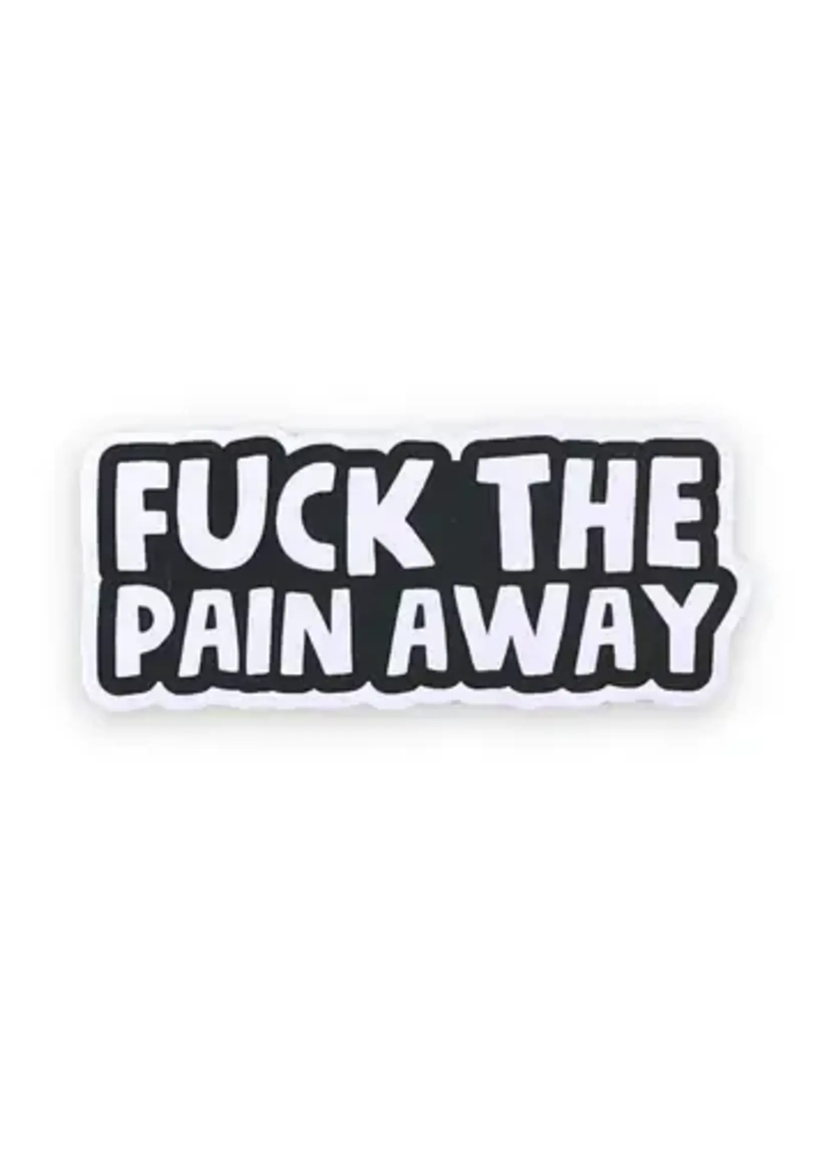 Geeky And Kinky Fuck The Pain Sticker