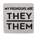 The Awareness Company Silver Square My Pronouns Are They Them Pins