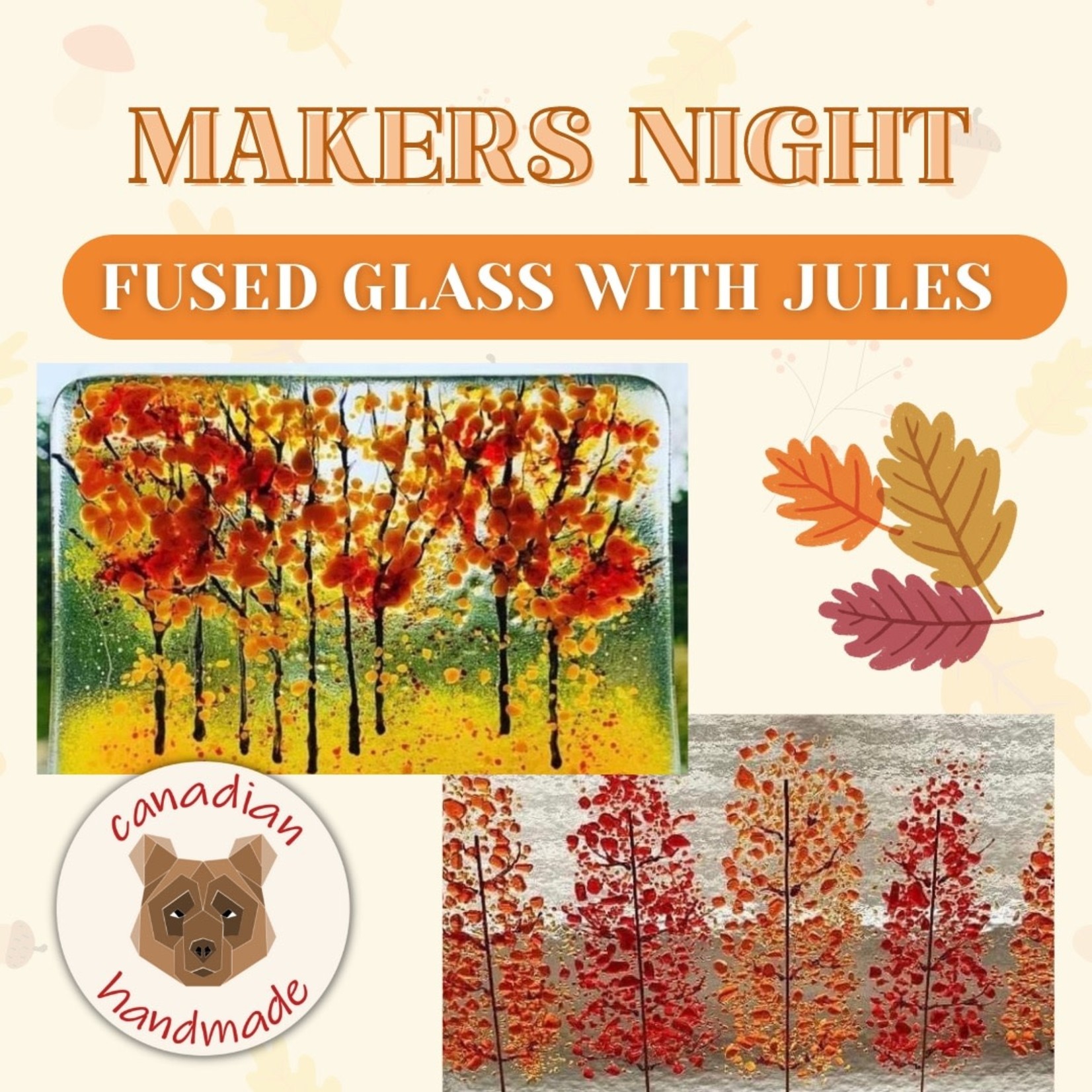 Canadian Handmade Maker's Night Ticket- October 18th (Fused Glass)