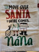 Primitives By Kathy Dish Towel - Move Over Santa Here Comes Nana