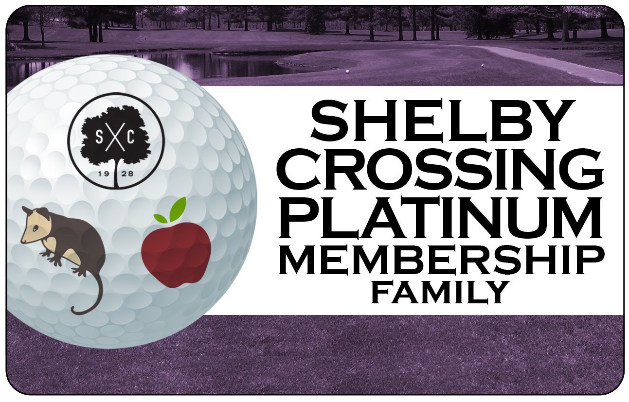 Shelby Crossing Platinum Membership (Family) Shelby Crossing Platinum