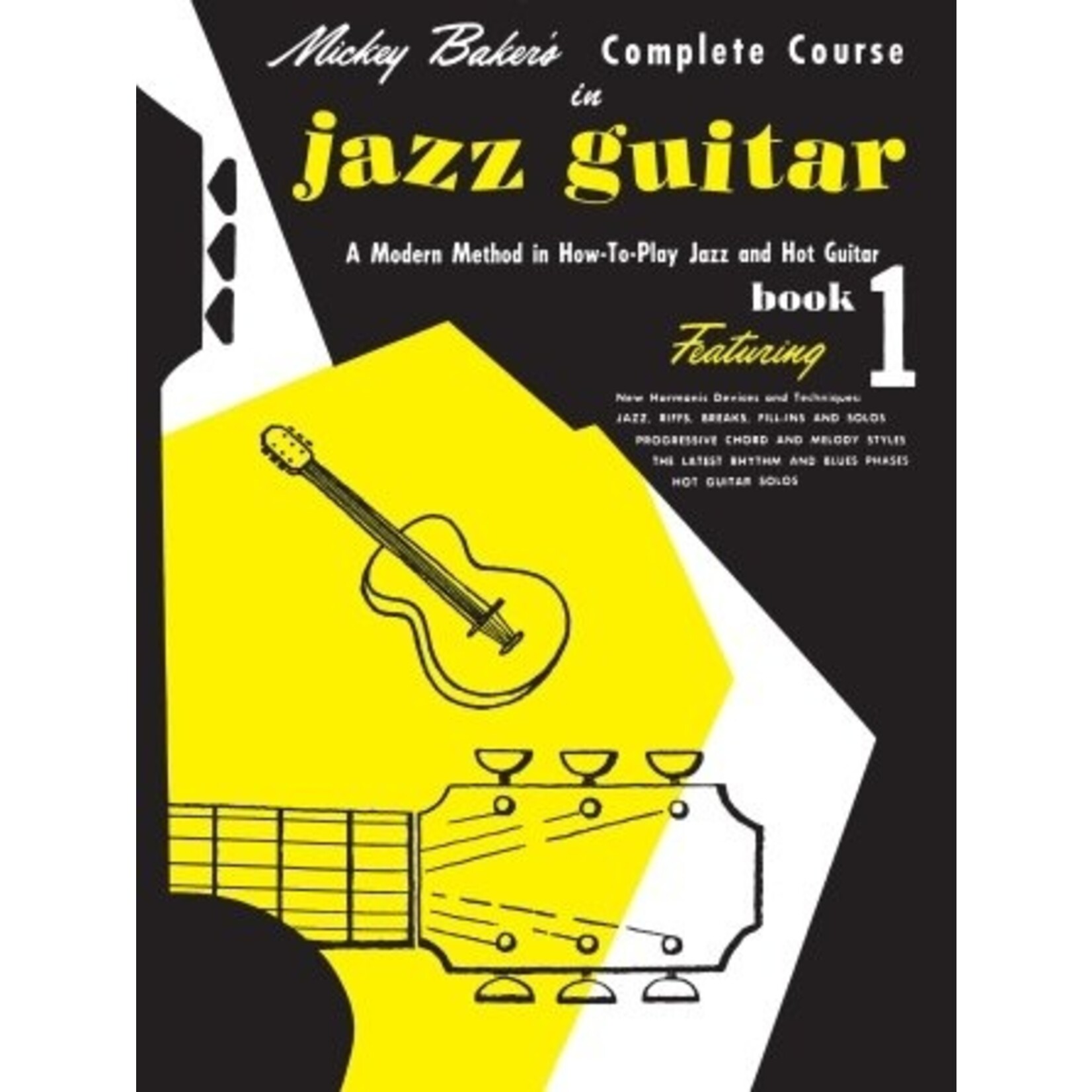 Mickey Baker's Complete Course in Jazz Guitar - Book 1