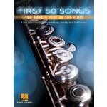Hal Leonard Publishing Corporation First 50 Songs You Should Play On The Flute