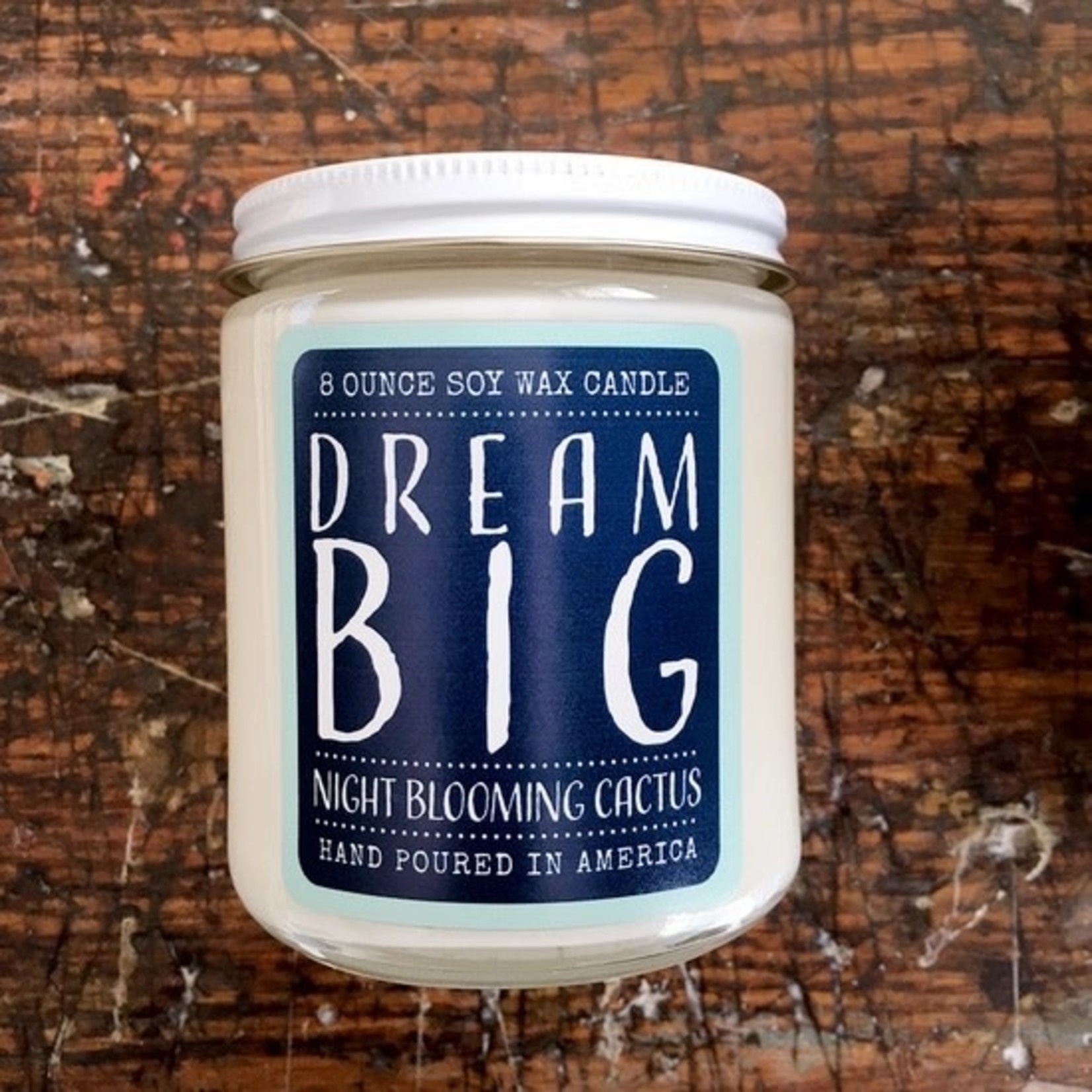 Dream Big Candle 8oz: Night Blooming Cactus