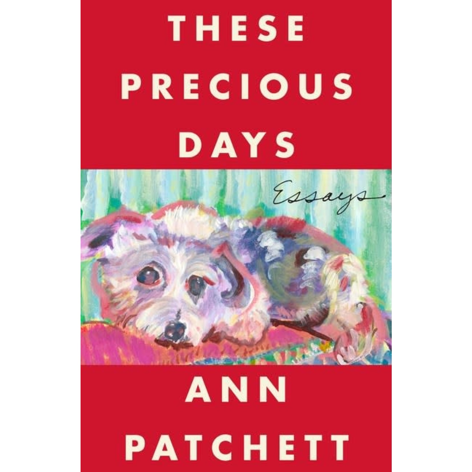 These Precious Days: Essays