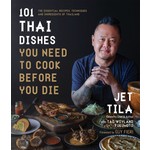 101 Thai Dishes You Need to Cook Before You Die