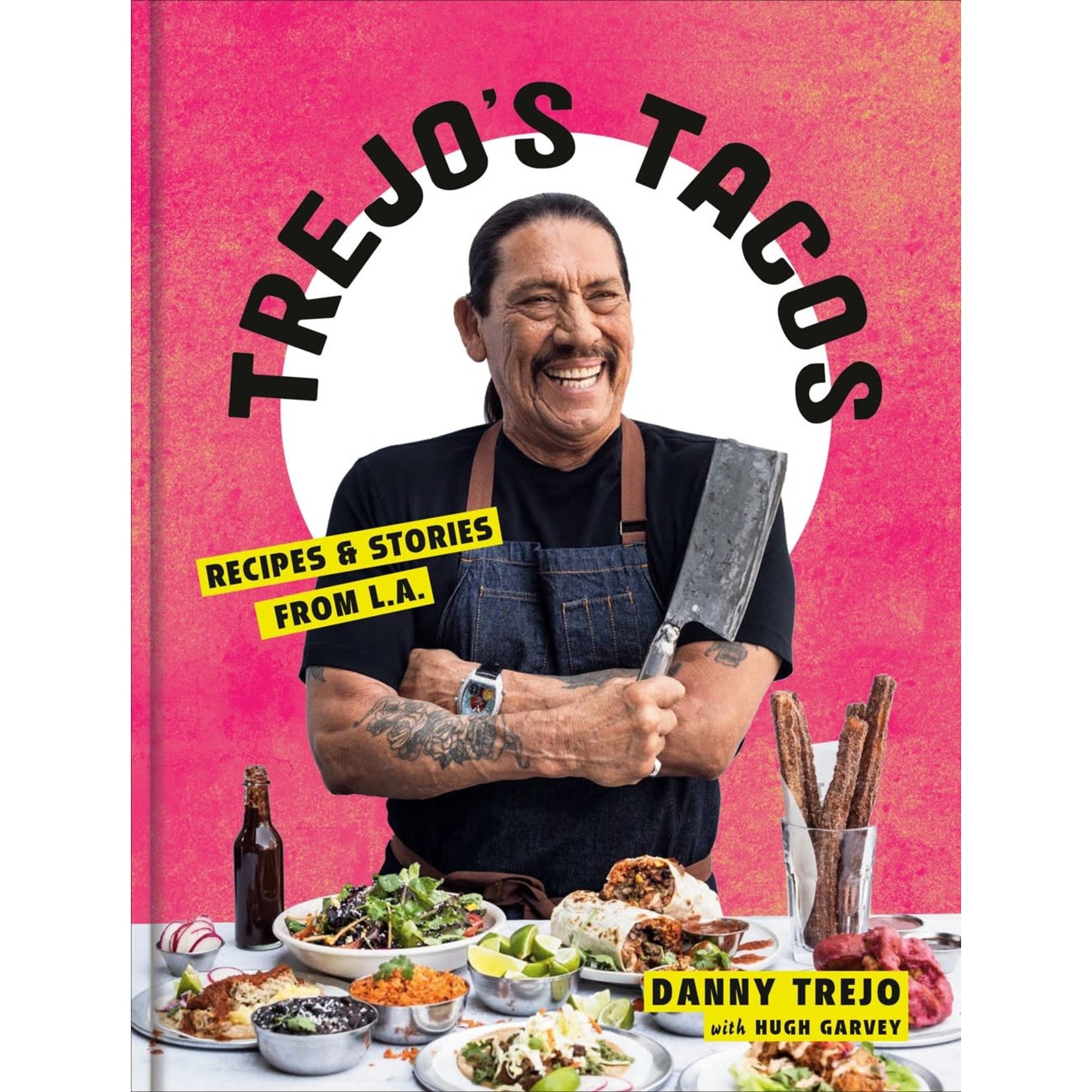 Trejo's Tacos: Recipes and Stories from L.A.