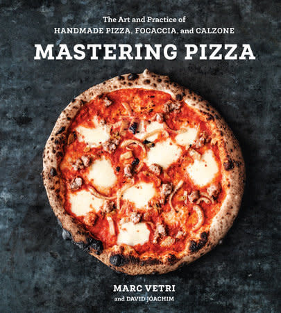Mastering Pizza: The Art and Practice of Handmade Pizza, Focaccia