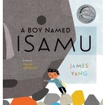 A Boy Named Isamu: A Story of Isamu Noguchi