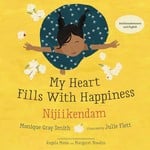 My Heart Fills With Happiness/Nijiikendam (Bilingual edition)