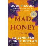 Mad Honey: A Novel