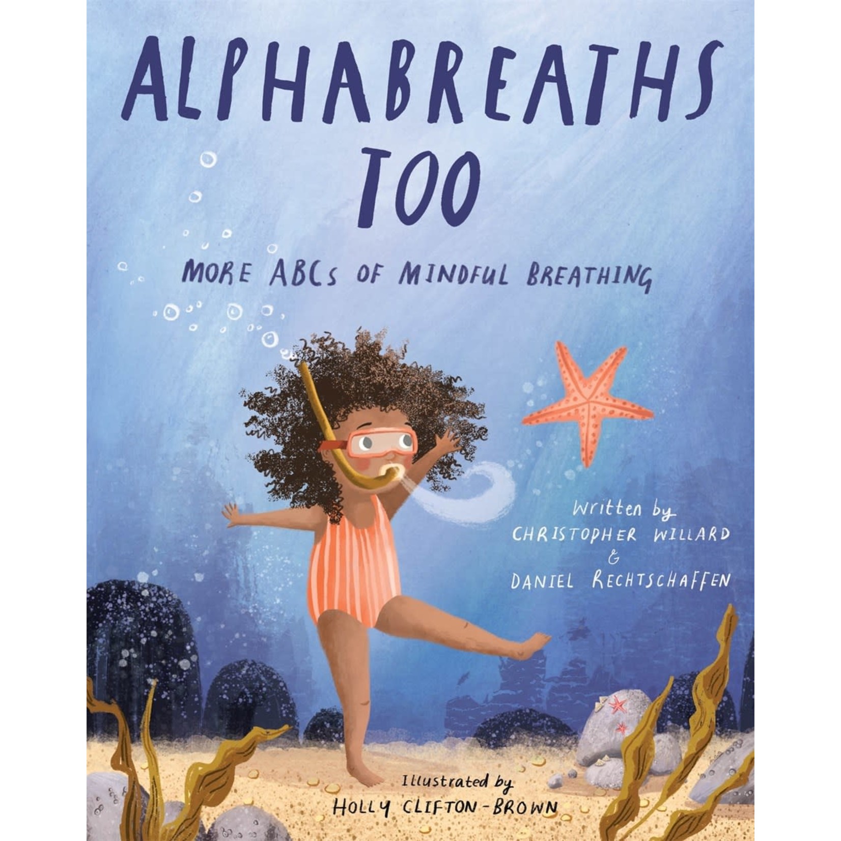 Alphabreaths Too: More ABCs of Mindful Breathing