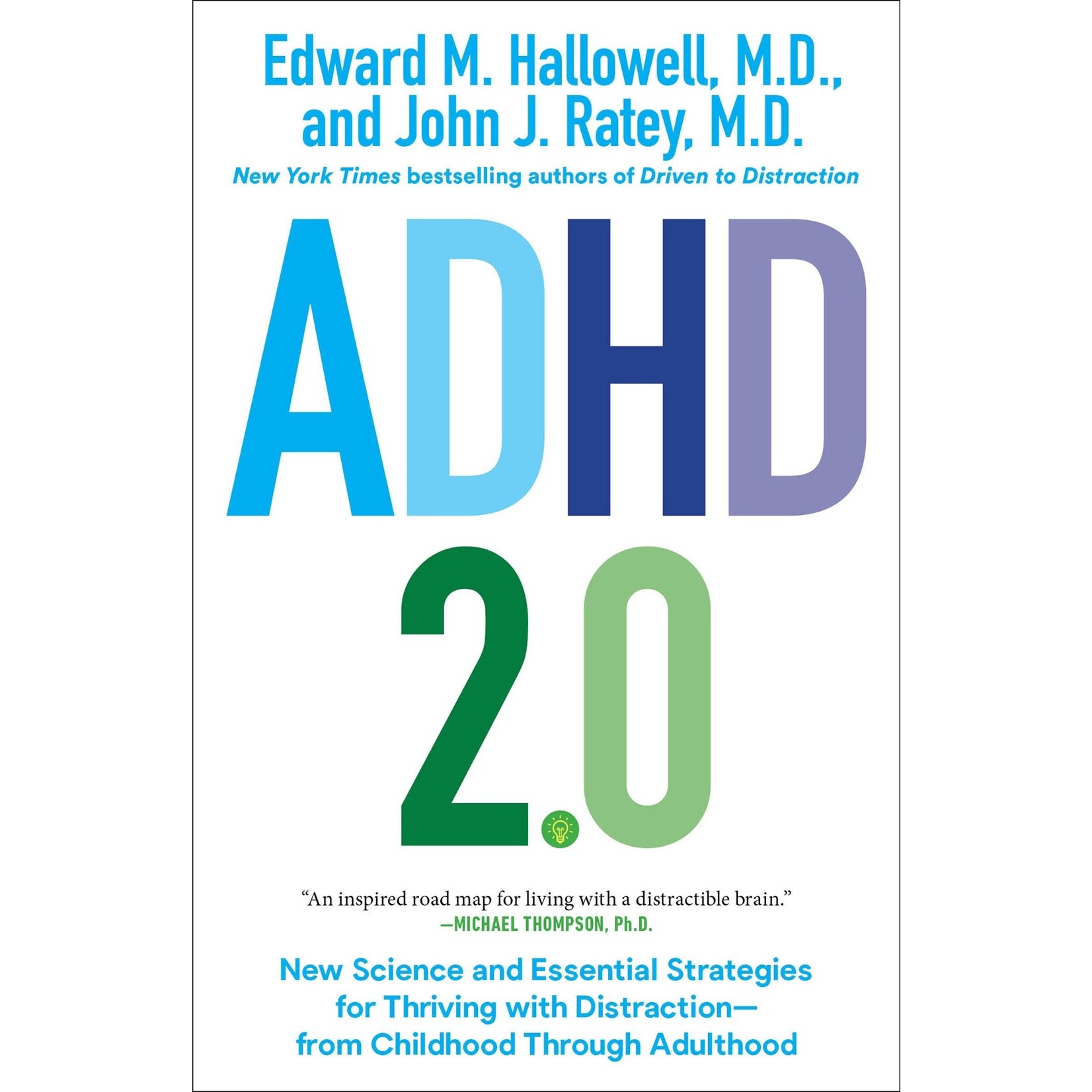 ADHD 2.0: New Science and Essential Strategies for Thriving with Distraction--from Childhood through Adulthood - SIGNED COPY