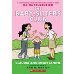 Claudia and Mean Janine: A Graphic Novel (The Baby-Sitters Club #4)