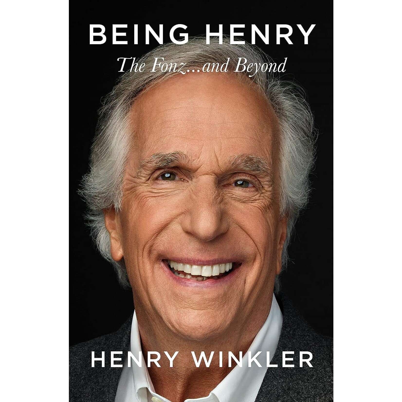 Being Henry: The Fonz . . . and Beyond - SIGNED COPY