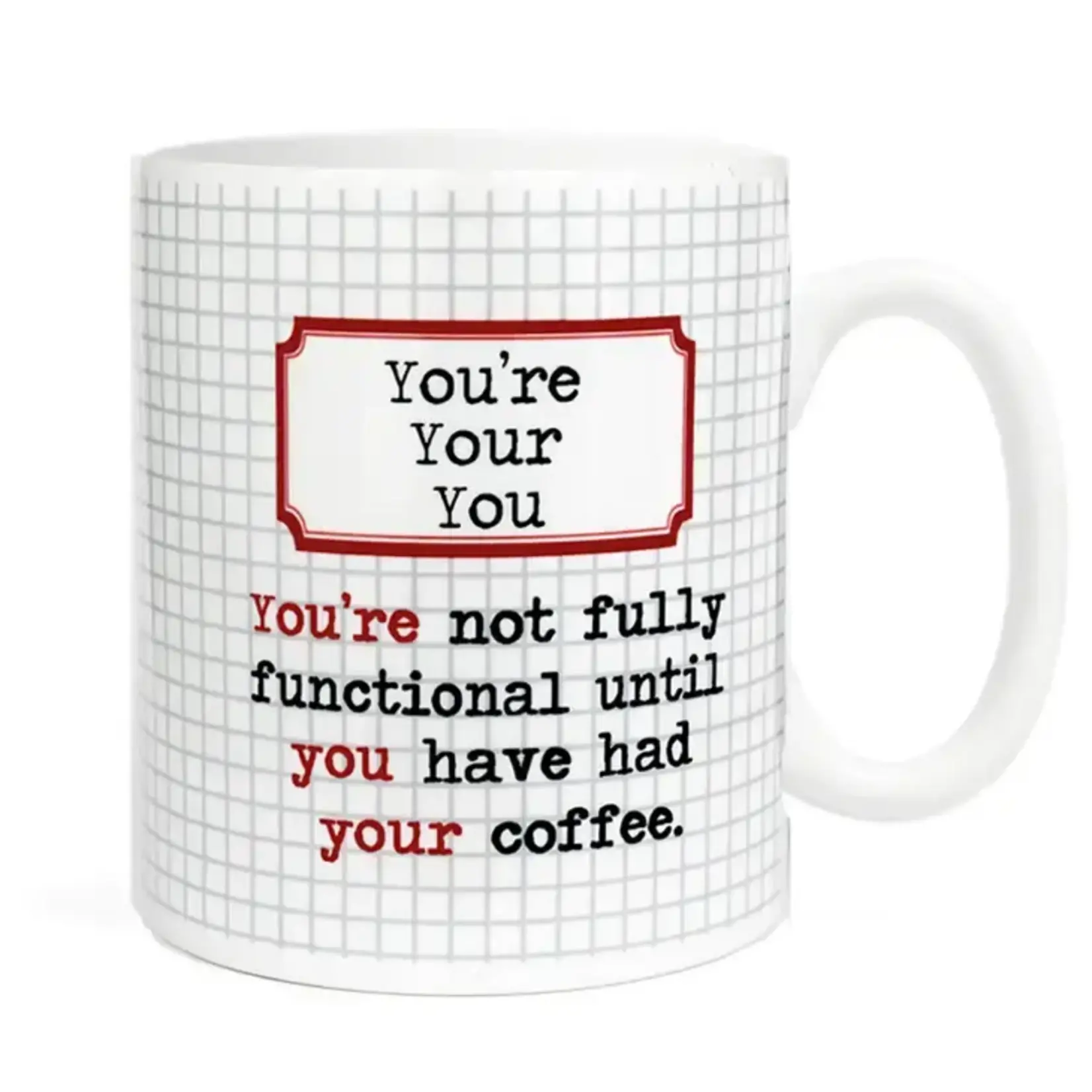 You're Your You Grammar Coffee Mug