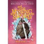 Never After #4: The Missing Sword (The Chronicles of Never After #4)