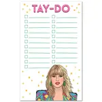 Notepad: Taylor Tay-Do List