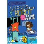 To the Rescue: A QUIX Book (Geeger the Robot #3)