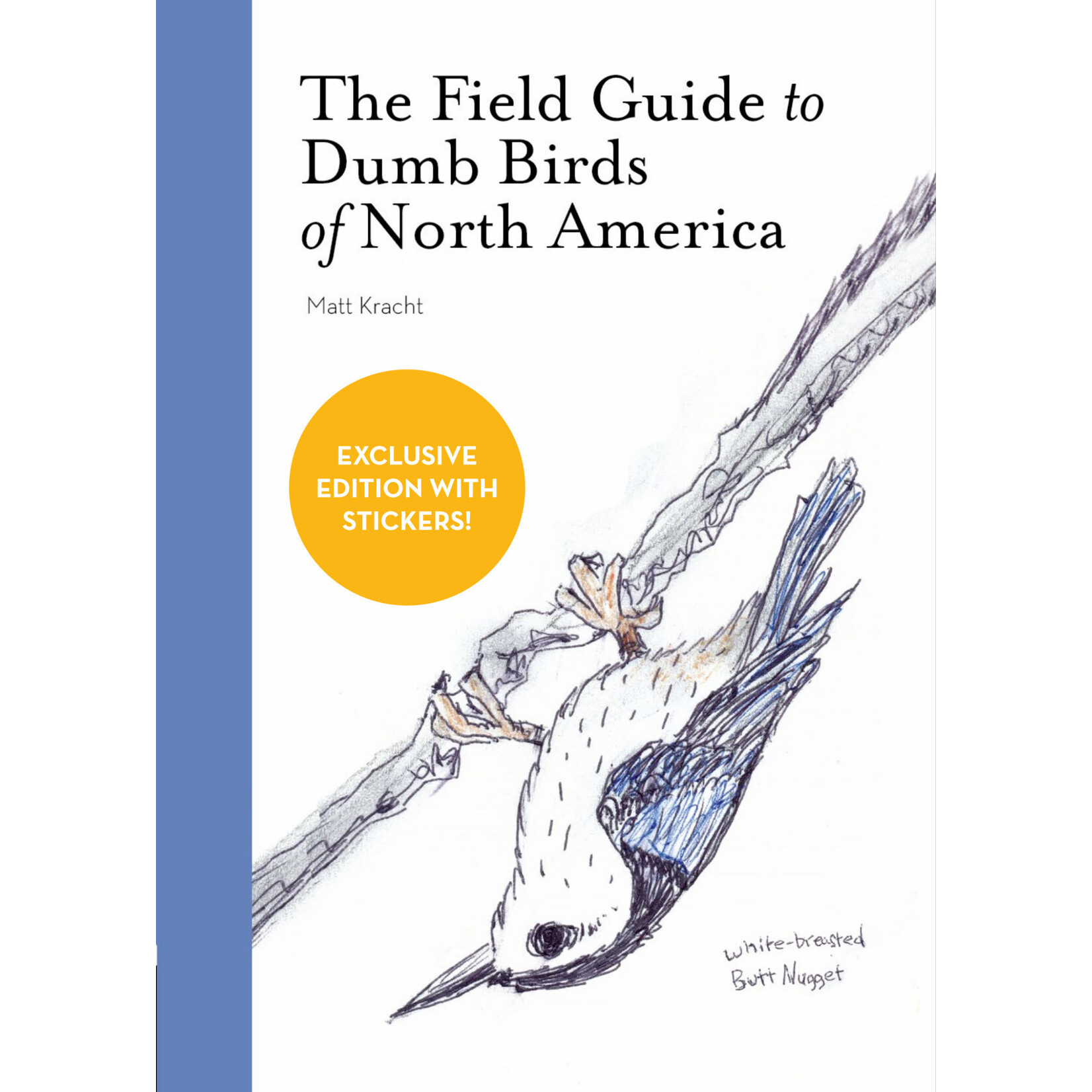 The Field Guide to Dumb Birds of North America (5th Edition) - SIGNED COPY