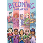 Diamond Book Distributors Becoming Who We Are: Real Stories About Growing Up Trans | Indie Bookstore Day Edition