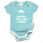 "Crying Gets You Things" Baby Onesie | 0-6 Months | Teal