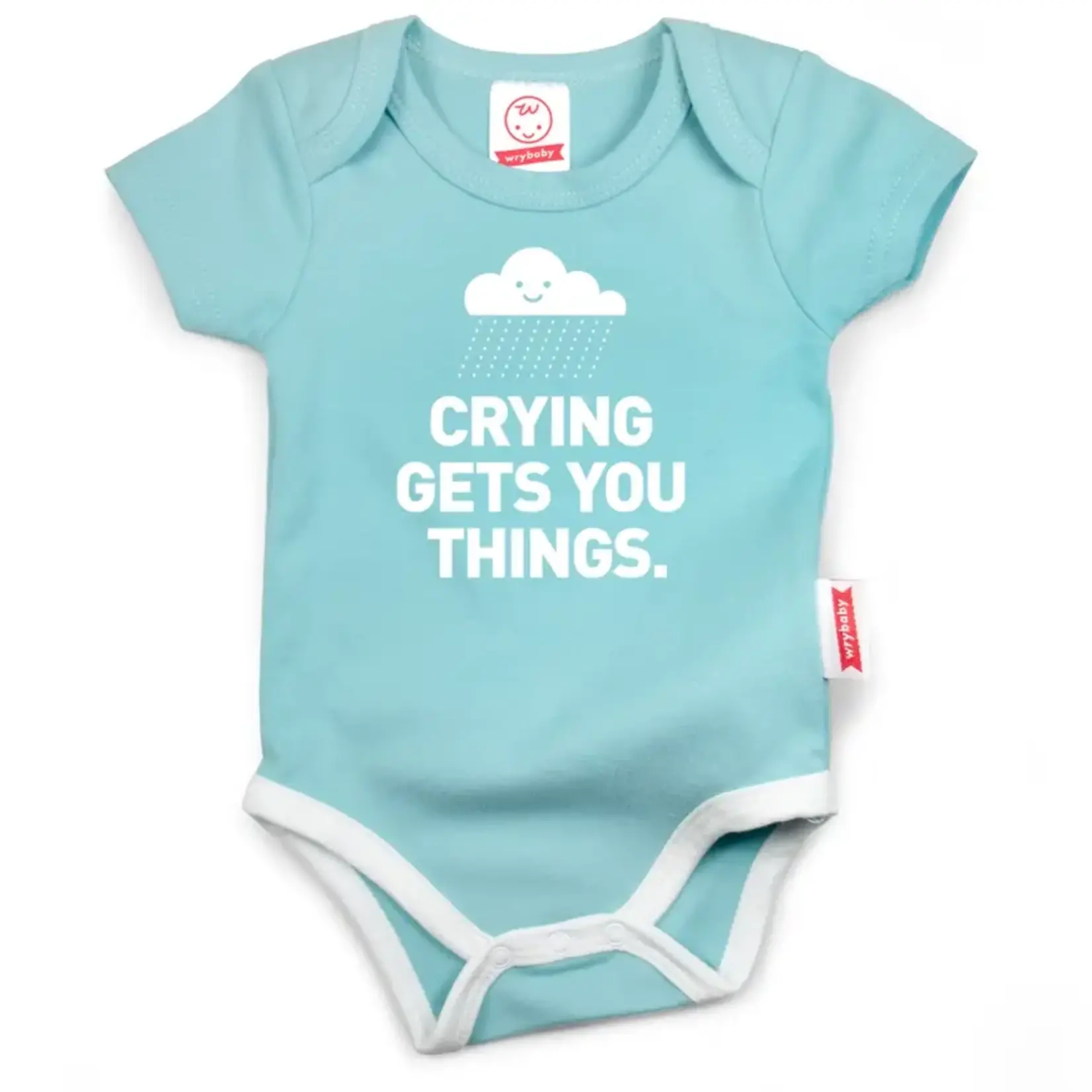 "Crying Gets You Things" Baby Onesie | 6-12 Months | Teal