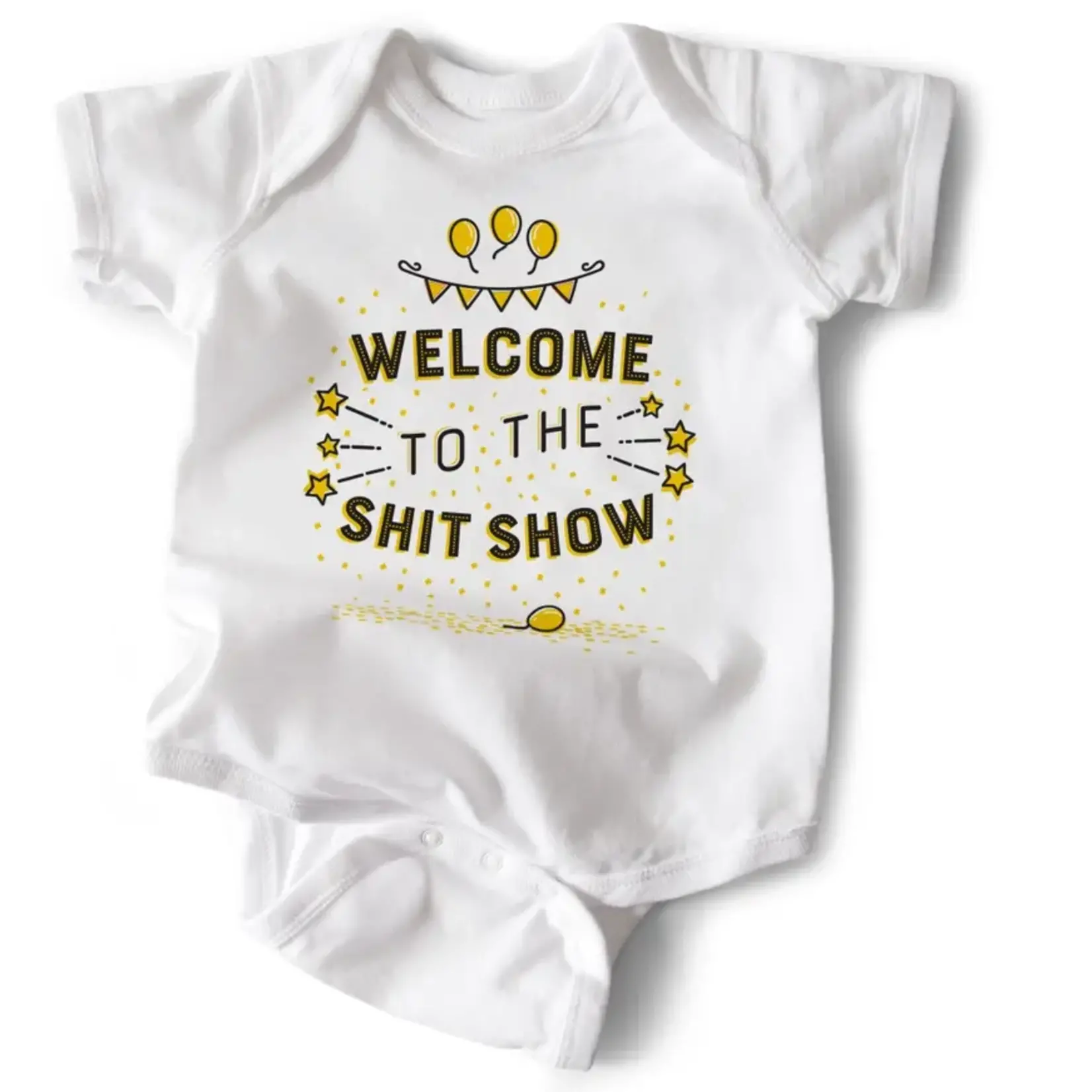 "Welcome to the Shit Show" Baby Onesie | 6-12 Months | White