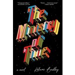 The Ministry of Time: A Novel