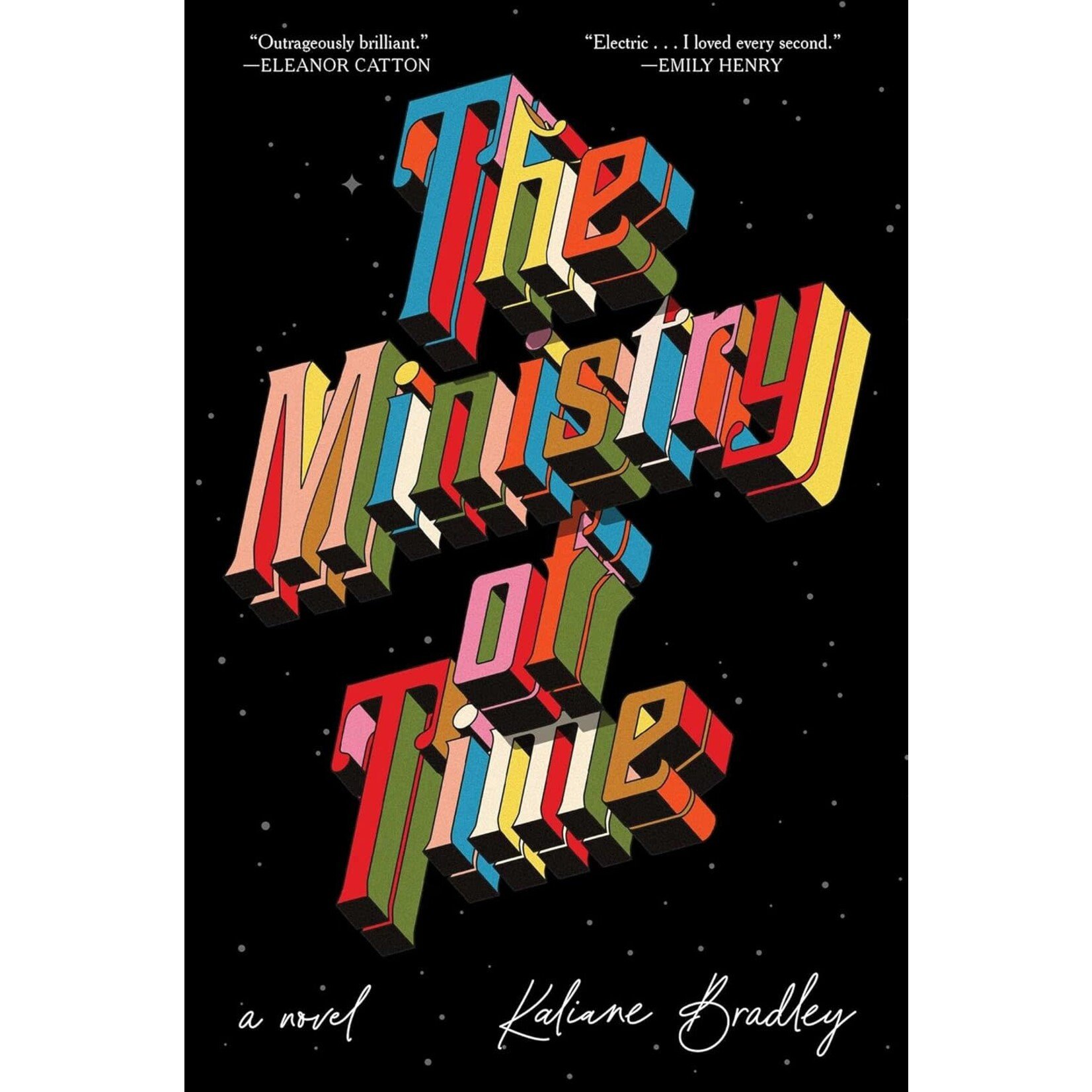 The Ministry of Time: A Novel